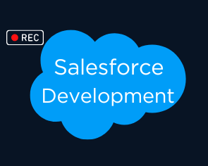 Salesforce Development Recorded Videos
